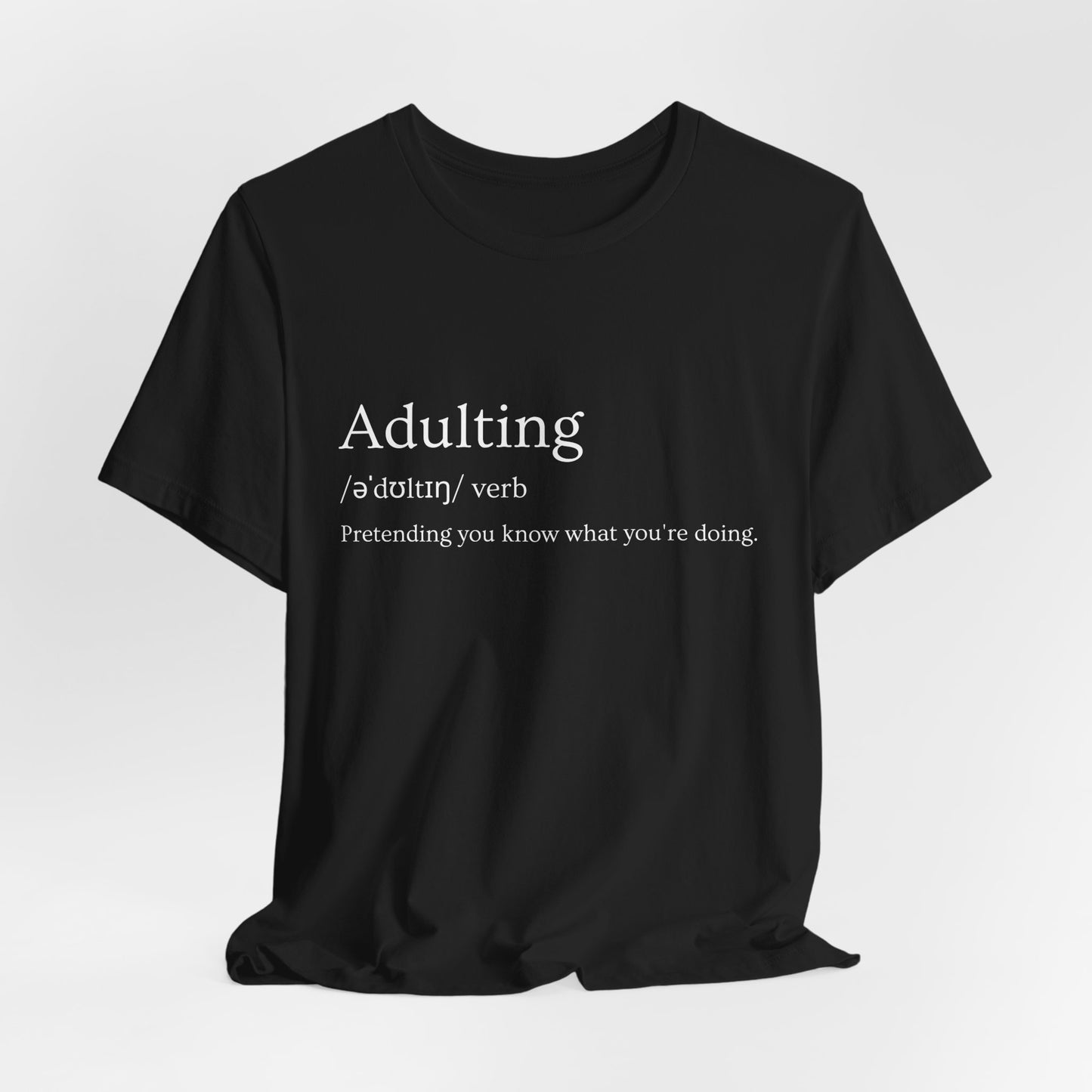 Adulting Definition T-Shirt For Men — Funny Minimalist 'Adulting / aˈdultɪŋ / verb' Tee