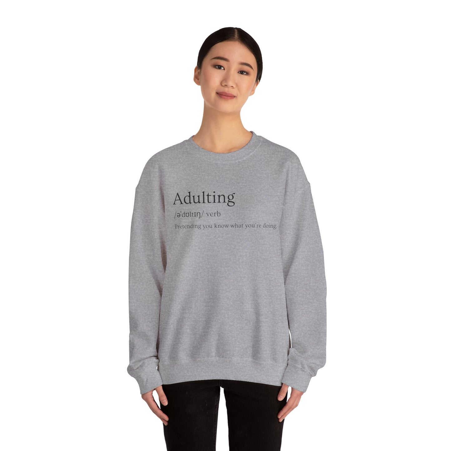 Adulting Definition Sweatshirt — Funny Minimalist Crewneck for Young Adults