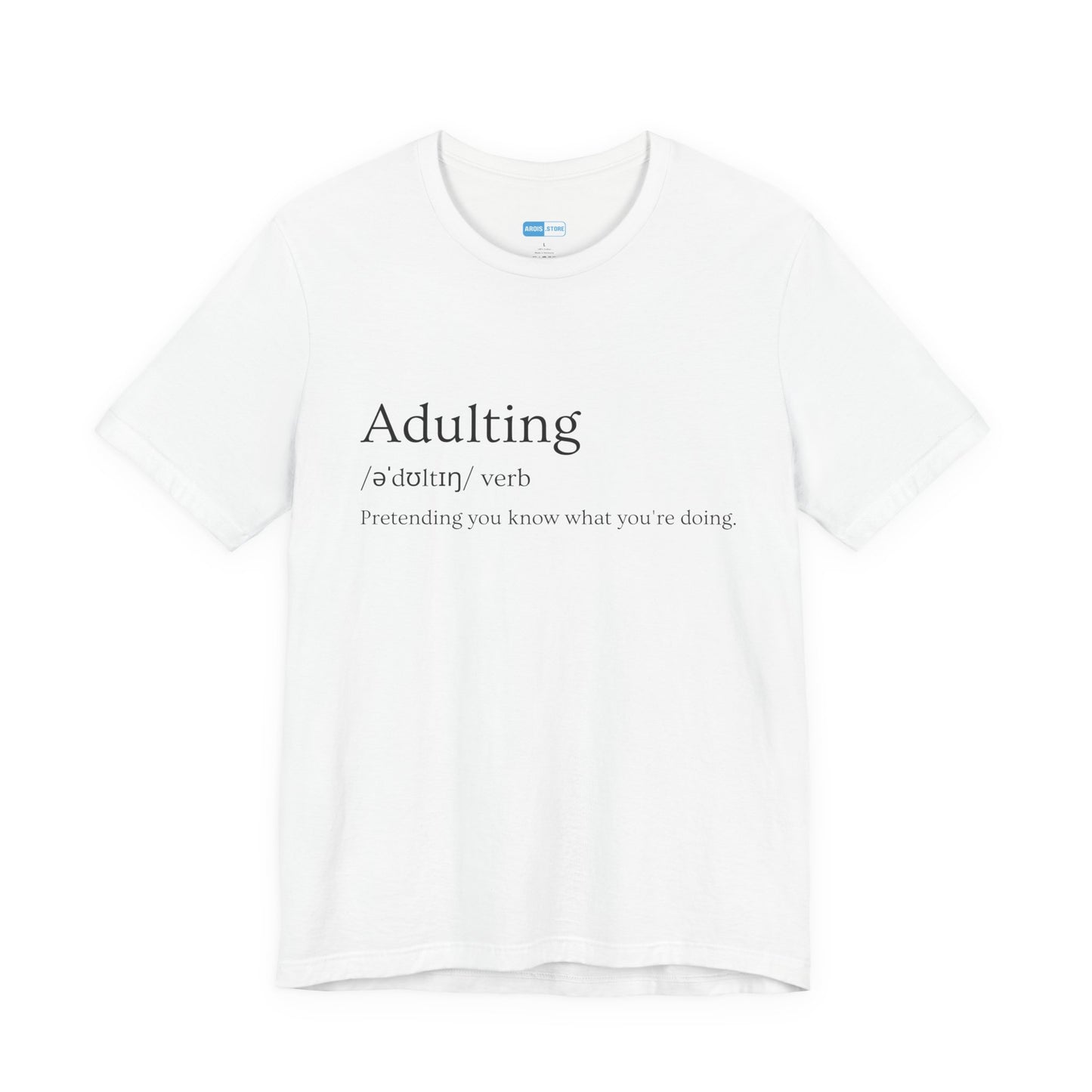 Adulting Definition T-Shirt For Men — Funny Minimalist 'Adulting / aˈdultɪŋ / verb' Tee