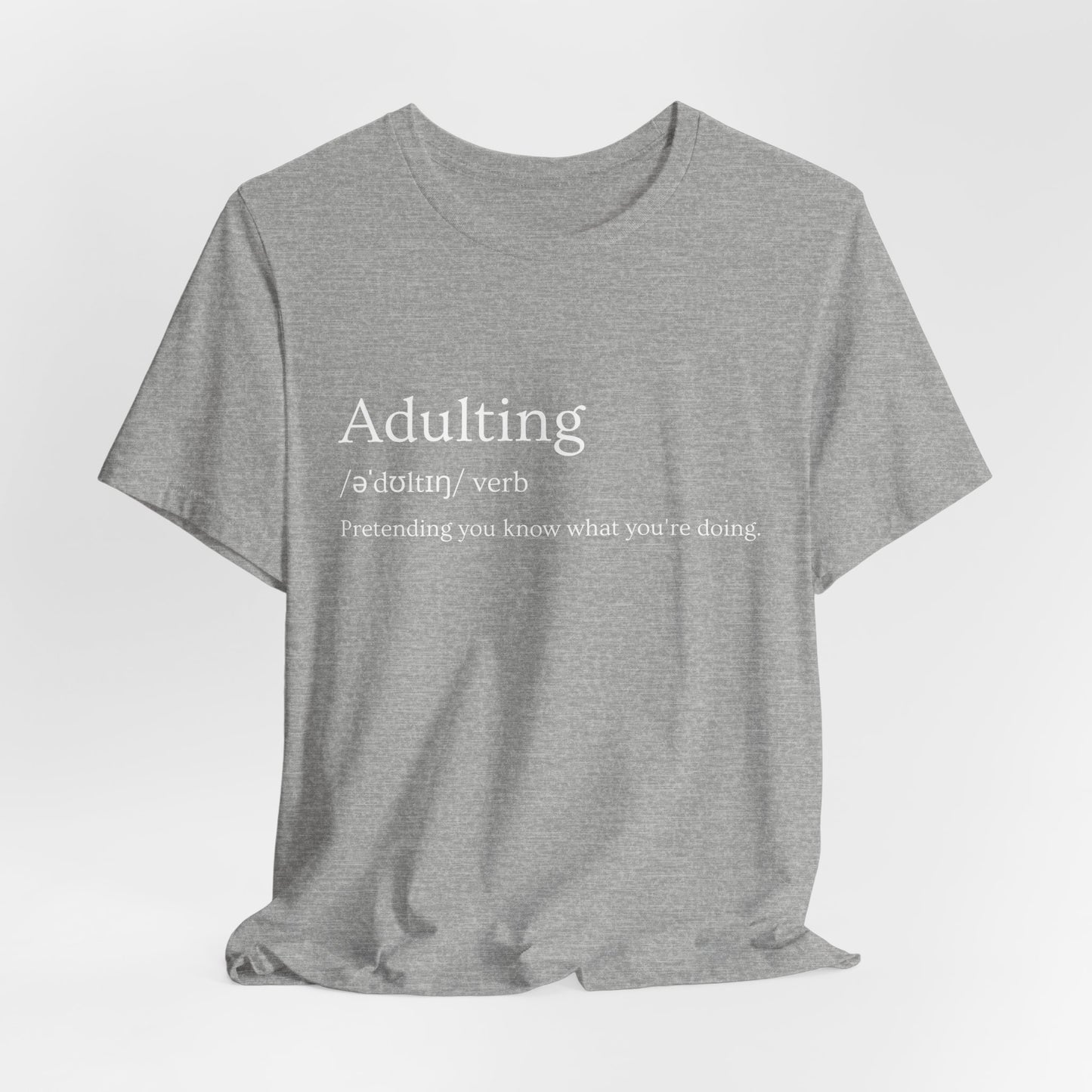 Adulting Definition T-Shirt For Men — Funny Minimalist 'Adulting / aˈdultɪŋ / verb' Tee